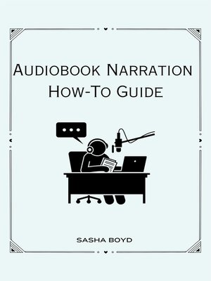 cover image of Audiobook Narration How-To Guide